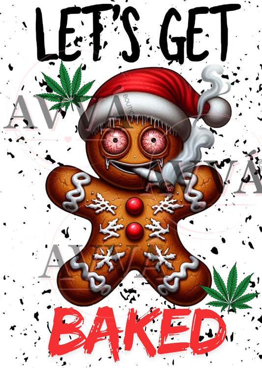 689 - EXCLUSIVE -  Let’s Get Baked - Decal