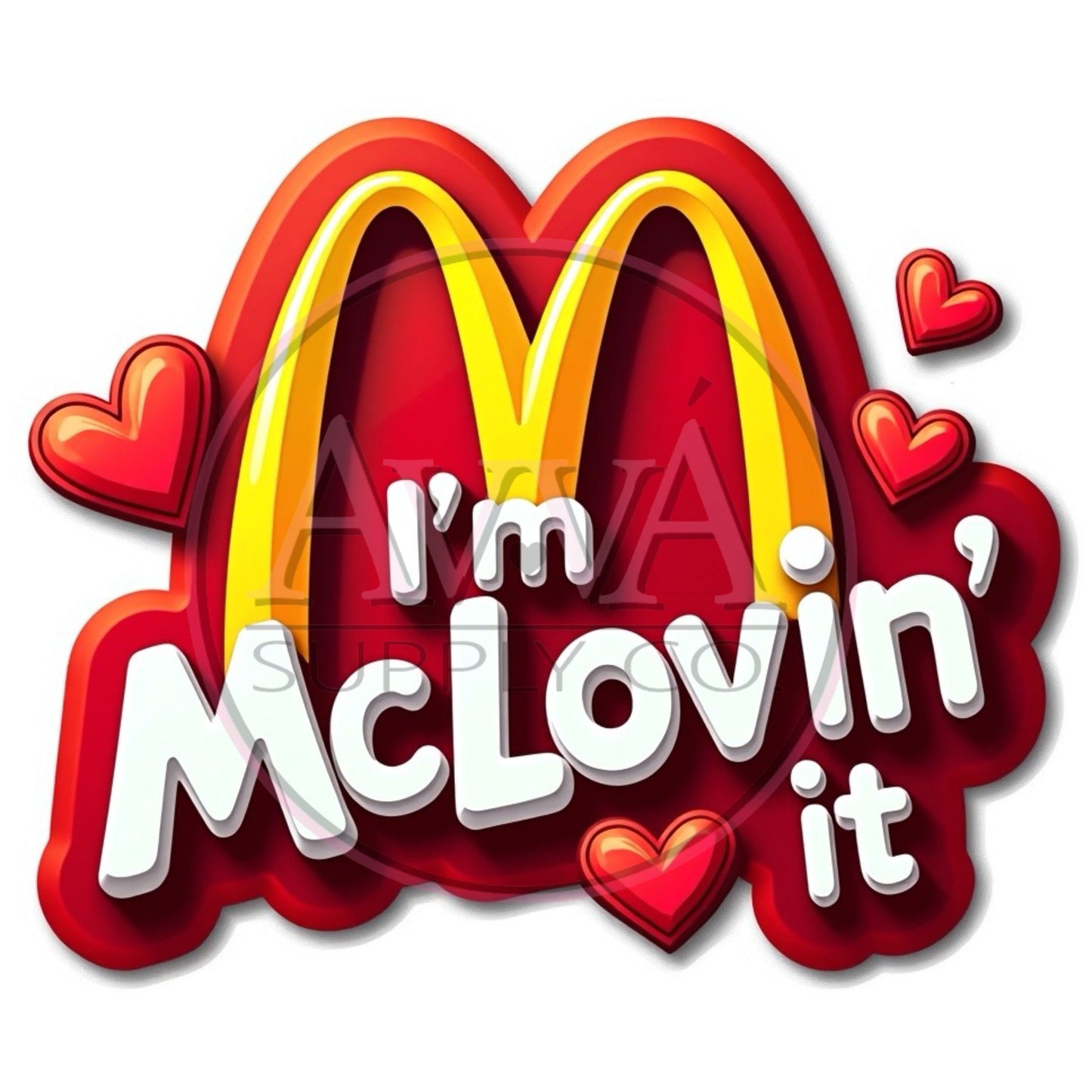 750 - I'm Mc Lovin' It  -  Decal