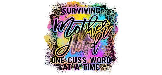 230 - Surviving Motherhood Leopard UV DTF Decal