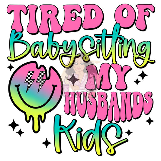 281 - Babysitting Husbands Kids UV DTF Decal