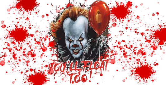 229 - You'll Float Too UV DTF