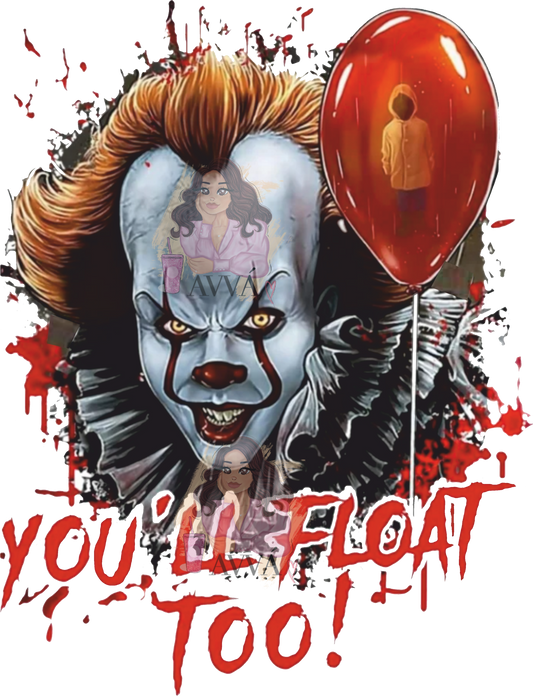 228 - You'll Float Too Decal UV DTF